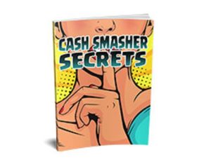 Cash Smasher - Secrets